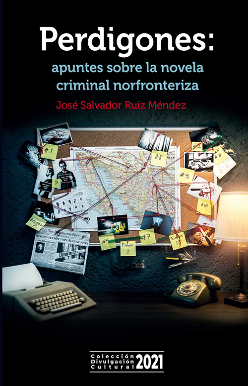 Perdigones: apuntes sobre la novela criminal norfronteriza