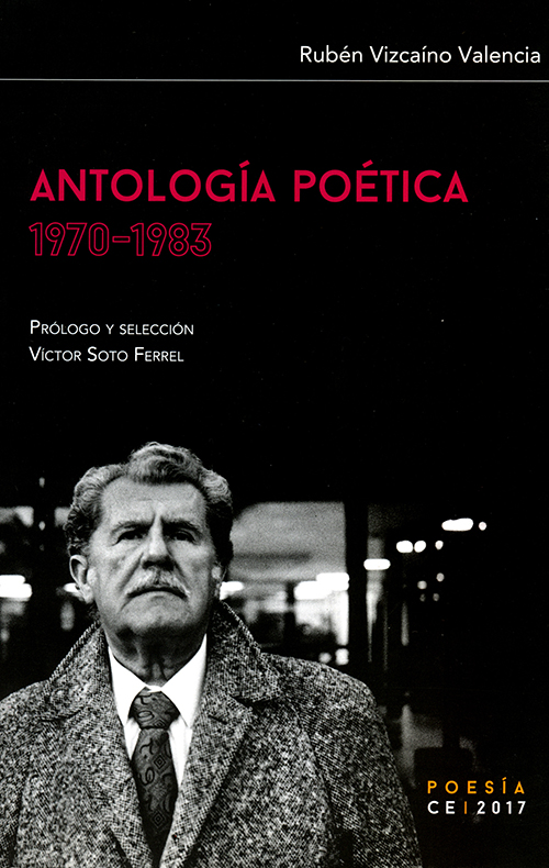 Rubén Vizcaíno Valencia. Antología Poética 1970-1983